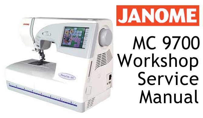 Janome/New Home MC 9700 & 9500 Workshop Service & Repair Manual